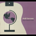 Jeff Larson - The World Over '2012