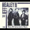 The Jeff Healey Band - While My Guitar Gently Weeps (cd Single) '1990