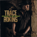 Trace Adkins - Proud To Be Here '2011