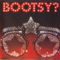 Bootsy's Rubber Band - Bootsy? Player Of The Year '1978