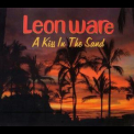 Leon Ware - A Kiss In The Sand '2004