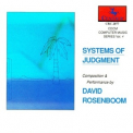 David Rosenboom - Systems Of Judgment '1988