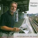 Hannes Wader - ...und Es Wechseln Die Zeiten '2004
