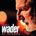 Hannes Wader - Mal Angenommen '2006