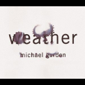 Michael Gordon - Weather '1999