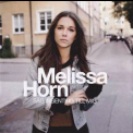 Melissa Horn - Sag Ingenting Till Mig '2009