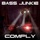 Bass Junkie - Comply '2009