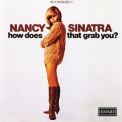 Nancy Sinatra - How Does That Grab You? '1966