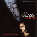 Christopher Young - The Glass House /  Стеклянный дом OST '2002