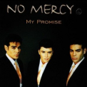No Mercy - My Promise '1996