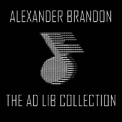 Alexander Brandon - The Ad Lib Collection '2014