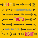 Pascal Schumacher - Left Tokyo Right '2015