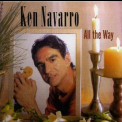 Ken Navarro - All The Way '2003