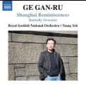 Ge Gan-ru - Shanghai Reminiscences '2015