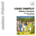 Ensemble Organum - Codex Chantilly: Airs De Cour Du XIVe Siecle '2006
