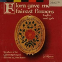 Flora Gave Me Fairest Flowers - English Madrigals (collegium) '1987