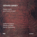 Gerard Grisey - Quatre Chants Pour Franchir Le Seuil '2002