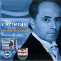 Jose Carreras - Malinconia D'amore '2002