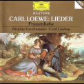 Carl Loewe - Lieder, Frauenliebe (Brigitte Fassbaender,Cord Garben) '1988