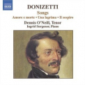 Gaetano Donizetti - Dennis O'neill, Ingrid Surgenor '2006