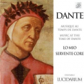 Ensemble Lucidarium - Dante Alighieri - Lo Mio Servente Core (Musique Au Temps De Dante) '1996
