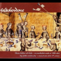 Falsobordone - Figs, Fiddles And Fine Play - A Musical Taste Of The 14th Century '2005