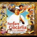 Fanfare Ciocarlia - Gili Garabdi '2005