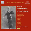 Feodor Chaliapin - A Vocal Portrait (2CD) '2002