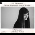 Christina Pluhar (& L'arpeggiata) - Ciaccone, Bergamasche... E Un Po' Di Follie '2004