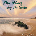 Ken Davis - Pan Flutes By The Ocean '1992