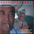 Eliades Ochoa - Chanchaneando '1989