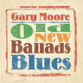 Gary Moore - Old New Ballads Blues '2006