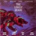 The Lonely Bears - The  Bears Are Running '1994