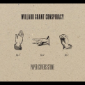 Willard Grant Conspiracy - Paper Covers Stone '2009