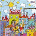 My Solid Ground - My Solid Ground Swf Sessions + Bonus Album ' 2001