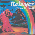 Relayer - Release & Revisit (2DC) '2008
