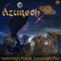 Azureth - Yesterday's Future ,tomorrow's Past '2004