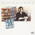 Dan Fogelberg - The Wild Places '1990