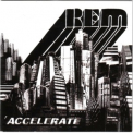 R.E.M. - Accelerate (Warner Bros. Records 418620-1 US Vinyl) '2008