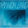 Phantom Band - Freedom Of Speech '1981