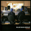 Blue Man Group - Audio '1999