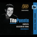 Tito Puente - Completa Seleccion De Temas Inolvidables (2CD) '2006