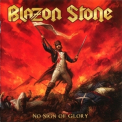 Blazon Stone - No Sign Of Glory '2015