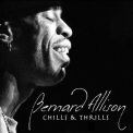 Bernard Allison - Chills & Thrills '2008