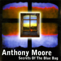 Anthony Moore - Secrets Of The Blue Bag '1971