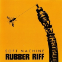 Soft Machine - Rubber Riff '1976