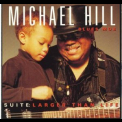 Michael Hill's Blues Mob - Larger Than Life '2001