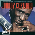 Johnny Copeland - Catch Up With The Blues '1993