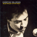 Christian Willisohn - Boogie Woogie And Some Blues '1991