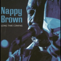 Nappy Brown - Long Time Coming '2007